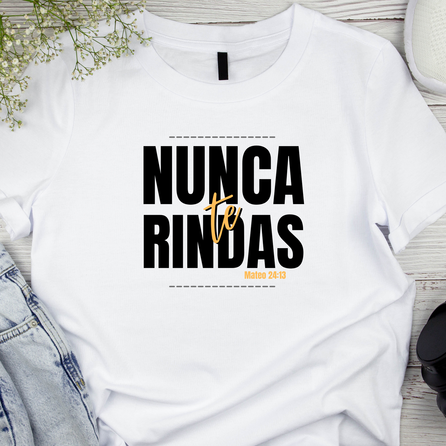 Tshirt "Nunca Te Rindas"  Camisas Cristianas