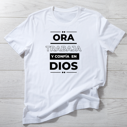 Tshirt Ora Trabaja y Confía en Dios Camisas Cristianas